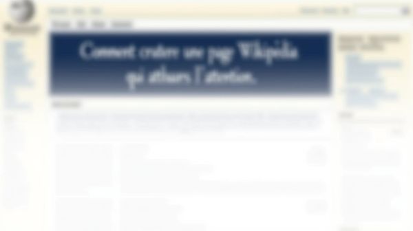 Comment créer une page wikipédia qui attire l'attention ?